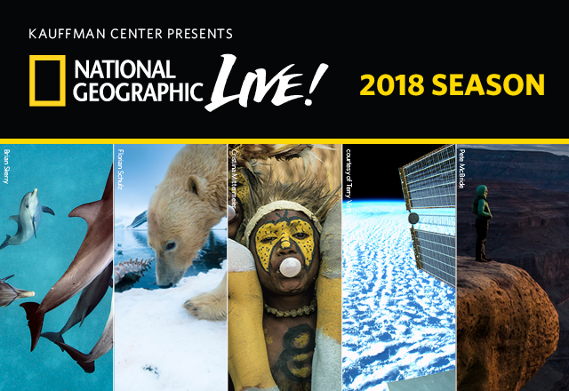 National Geographic Live - 2018 season at the Kauffman Center